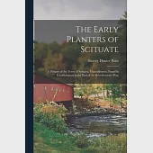 The Early Planters of Scituate; a History of the Town of Scituate, Massachusetts, From Its Establishment to the End of the Revolutionary War