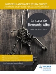 Modern Languages Study Guides: La casa de Bernarda Alba Sebastian Bianchi