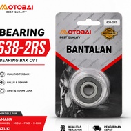 Otobai Bearing Bak CVT 638-2RS Mio Carburetor Mio J Fino X-Ride Nex Address Lets