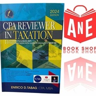 AUTHENTIC 2024 Edition CPA REVIEWER IN TAXATION By Enrico D. Tabag