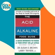 Acid Alkaline Food Guide - Second Edition : A Quick Reference to Foods & Their Ef by Susan Brown (US