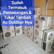 AC OUTDOOR AC SHARP LG SAMSUNG 1/2 PK 3/4 PK 1 PK + PASANG SECOND