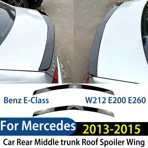 Rear Middle trunk Roof Spoiler Wing For Mercedes-Benz E-Class W212 E200 E260 2013-2015 Auto Accessor