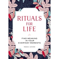 [100% Original Books] - Rituals for Life - Find Meaning in Your Everyday Mom by Meera Lester (UK edi