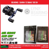 Lynx Bearing Daiwa 13 Smak 100 SH/SHL ceramic stainless steel fishing baitcasting spool reel bearing