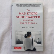 The Mad Kyoto Shoe Swapper (HC) - Rebecca Otowa