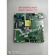MESIN Mb MOTHERBOARD MAINBOARD SHARP LED TV Machine 2T-C32EG1I 2T-C32EG1 I