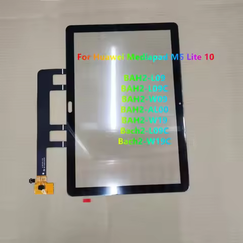 New For Huawei Mediapad M5 Lite 10 BAH2-L09 BAH2-W09 BAH2-L09C AL00 W19 Bach2-L09C W19C Touch Screen
