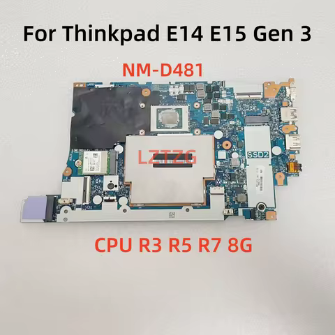 NM-D481 For Lenovo ThinkPad E14 E15 Gen 3 Laptop Motherboard With R3 R5 R7 AMD CPU 8G 5B21C16056 100