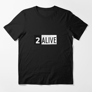 Custom 2 ALIVE T-shirts