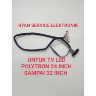 FLEXIBLE CABLE LVDS POLYTRON LED TV 24 INCH TO 32 INCH