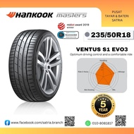 HANKOOK VENTUS S1 EVO3 K127 2355018 TRACTION AA TAYAR 18INCH TAHUN 2025