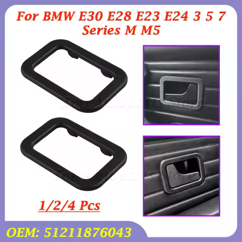 51211876043 Interior Inside Door Handle Trim Bezel For BMW E30 E28 E23 E24 3 5 7 Series M M5