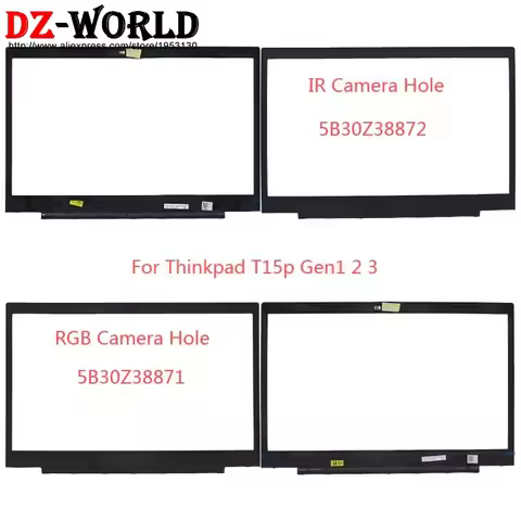 LCD Bezel Cover Screen Front Frame Shell Case For Lenovo ThinkPad T15p Gen 1 2 3 5B30Z38871 5B30Z388