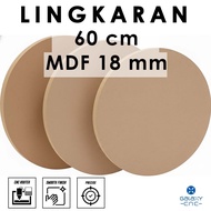 HIJAU 60 cm circle - 18 mm MDF - green MDF HMR board/