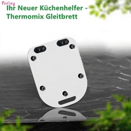 Acrylic Sliding Board for TM6 TM5 Kitchen Appliance with Non Slip Feet 38x34x3cm