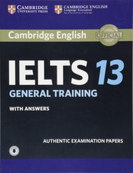 Cambridge Ielts 13 General Training Student's Book With Answers With Audio: Authentic Examination Pa