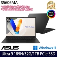 《ASUS 華碩》S5606MA-0108K185H(16吋3.2K/Ultra 9 185H/32G/1TB PCIe SSD/Win11/二年保)