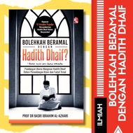 Bolehkah Beramal dengan Hadith Dhaif? | Buku Ilmiah Agama | Buku Ilmiah | Buku Agama | Buku Islamik