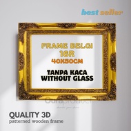 Belgian 16R Premium Photo Frame (WITHOUT GLASS) size 40x50cm