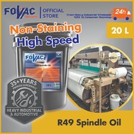 FOVAC R49 Spindle Oil for High-Speed Textile Machinery -20 Liters