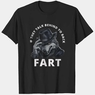 Funny If They Talk Behind Your Back Fart Wolf Unisex T-Shirt Xs-3Xl