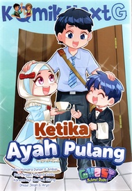 KOMIK NEXT G VOL. 471: KETIKA AYAH PULANG