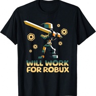 I Will Work For Robux - Funny Gamer T-Shirt