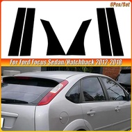 6Pcs/Set Black Pillar Posts Door Window Decal Trim Cover Fit For Ford Focus Sedan/Hatchback 2012-201