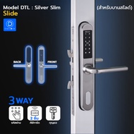 Slide (บานเลื่อน) DTL Digital Door Lock ระบบล็อคประตูดิจิตอล รุ่น DTL 3Ways Silver Slim Slide