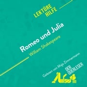 Romeo und Julia von William Shakespeare (Lektürehilfe) Johanna Biehler