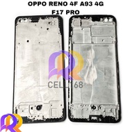 MIDDLE FRAME LCD RENO 4F A93 4G F17 PRO MIDDLE BONE BAZEL