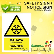 BAHAYA SUHU RENDAH SIGN / DANGER LOW TEMPERATURE SIGN
