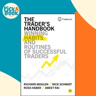 The Trader's Handbook : Winning habits and r by Richard Moglen Nick Schmidt Ross Haber Ameet Rai (UK