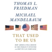 That Used to Be Us Thomas L. Friedman