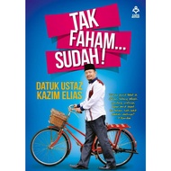 [SB] Tak Faham... Sudah (Datuk Ustaz Kazim Elias) [Karya Bestari]