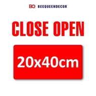 Closed open sign 20x40, 20x30cm, 30x40 cm.. upon request