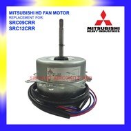 Mitsubishi Heavy Industries Outdoor Fan Motor SRC09CRR / SRC12CRR Replacement Motor Outdoor Unit