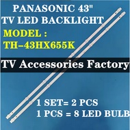 TH-43HX655K PANASONIC 43" TV LED BACKLIGHT (LAMPU TV) PANASONIC 43 INCH LED TV BACKLIGHT TH-43HX655 