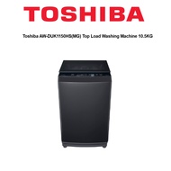 Toshiba AW-DUK1150HS(MG) Top Load Washing Machine 10.5KG