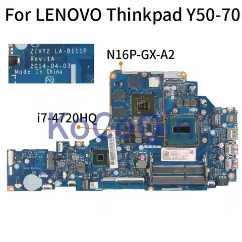 For LENOVO Thinkpad Y50-70 Laptop Motherboard LA-B111P I7-4720HQ I5-4210H i5-4200H GTX860M GTX960M N