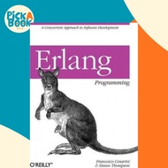 Erlang Programming : A Concurrent Approach to Software Development by Francesco Cesarini (US edition