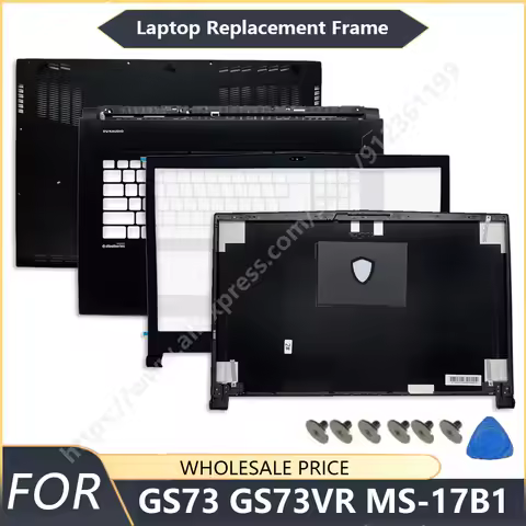 NEW For MSI GS73 GS73VR MS-17B1 MS-17B3 Laptop LCD Back Cover Front Bezel Palmrest Bottom Case Lapto