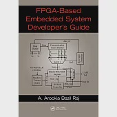 Fpga-Based Embedded System Developer’s Guide