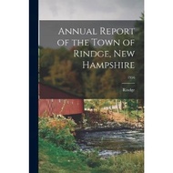 Annual Report of the Town of Rindge, New Hampshire; 1956 by Rindge (N H Town) (paperback)