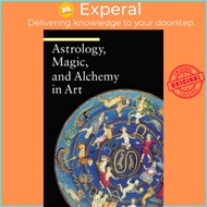 Astrology, Magic, and Alchemy in Art by . Battistini (UK edition, paperback)