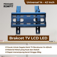 Braket Bracket TV LED LCD Android SmartTV Universal 14 - 42Inch 17",