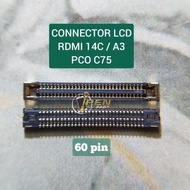 LAYAR Redmi 14C A3 LCD Connector poco C75 Screen Socket Connector