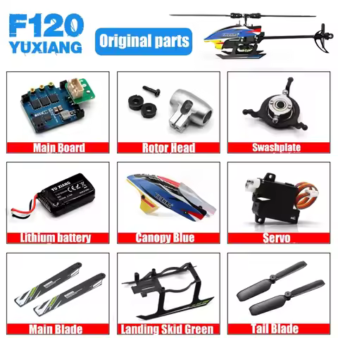 YUXIANG YU Xiang F120 E120S RC Helicopter Parts Frame Motor ESC Charger Tail Blade Canopy Servo Prop