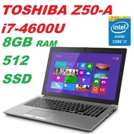 TOSHIBA Z50-A INTEL CORE i7-4600U /8GB RAM/512GB SSD/NVIDIA GT730 GRAPHIC/FHD/WIN 10 PRO( FREE BAG)
